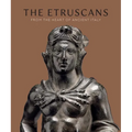 The Etruscans: From the Heart of Ancient Italy