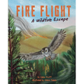Fire Flight: A Wildfire Escape