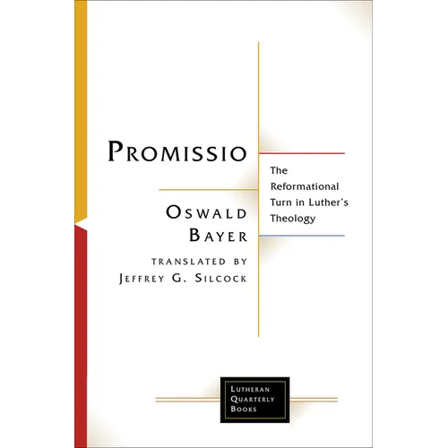 Promissio: The Reformational Turn in Luther's Theology - Paperback