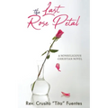 The Last Rose Petal: A Nonreligious Christian Novel