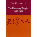The Workers of Tianjin, 1900-1949