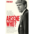 Arsène Who?: The Story of Wenger's 1998 Double