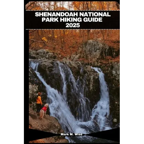 Shenandoah National Park Hiking Guide 2025