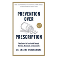 Prevention Over Prescription