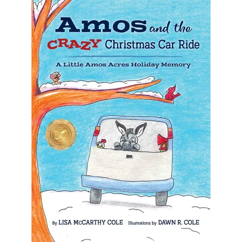 Amos and the CRAZY Christmas Car Ride: A Little Amos Acres Holiday Memory