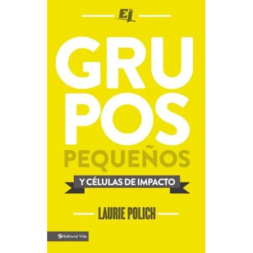 La Grupos peque��os y c��lulas de impacto = Small Groups = Small Groups