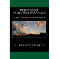 Pertinent Parousia Passages: Second-Coming Scripture Studies