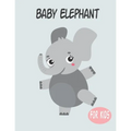 Baby Elephant For Kids: Amazing Animal Coloring book Great Gift for Boys & Girls, Ages 4-8