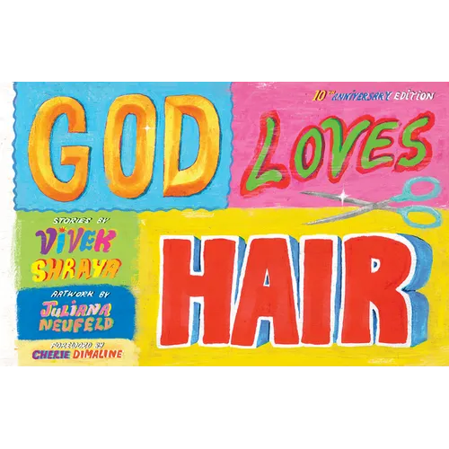 God Loves Hair: 10th Anniversary Edition