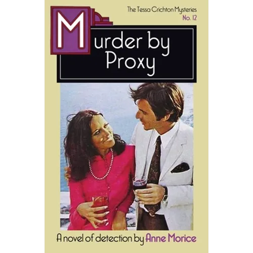 Murder by Proxy: A Tessa Crichton Mystery