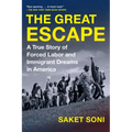 The Great Escape: A True Story of Forced Labor and Immigrant Dreams in America