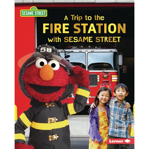 A Trip to the Fire Station with Sesame Street (R)