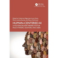 Human-Centered AI: A Multidisciplinary Perspective for Policy-Makers, Auditors, and Users