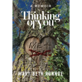 Thinking of You: A Memoir of a Girl's Crush, a Teacher's Grooming, a Forbidden Love and the Journey to Reclaim My Voice