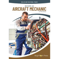 Become an Aircraft Mechanic