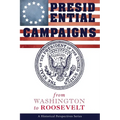 Presidential Campaigns: from Washington to Roosevelt