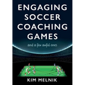 Engaging Soccer Coaching Games: and a Few Awful Ones