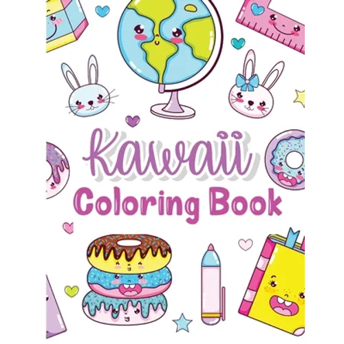 Kawaii Coloring Book: Kids Coloring Book with Funny Kawaii - Coloring Books - Gifts for Children - Kawaii Doodle Coloring Pages for Kids - Activity Bo