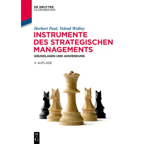 Instrumente Des Strategischen Managements: Grundlagen Und Anwendung