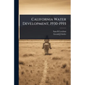 California Water Development, 1930-1955