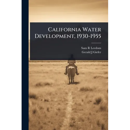 California Water Development, 1930-1955