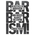 In Defense of Barbarism: Non-Whites Against the Empire