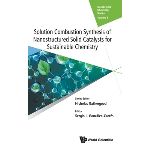 Solutio Combust Synthe Nanostruc Solid Catalyst Sustain Chem