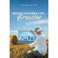 Hold Your Breath...Breathe