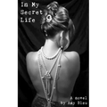 In My Secret Life