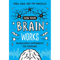 How Your Brain Works: Neuroscience Experiments for Everyone