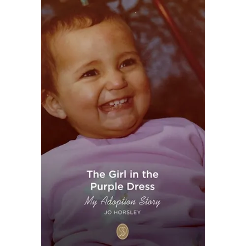 The Girl in the Purple Dress: My Adoption Story