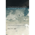 Confessing the Faith Yesterday and Today