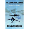 The Stainless Steel Rat and The Misplaced Battleship