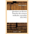 Thèse Pour Le Doctorat En Médecine, Questions Sur Diverses Branches Des Sciences Médicales