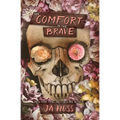 The Comfort in the Brave