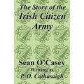 The Story of the Irish Citizen Army