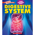 Digestive System (a True Book: Your Amazing Body)