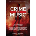 Crime Plus Music: Nineteen Stories of Music-Themed Noir