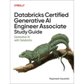 Databricks Certified Generative AI Engineer Associate Study Guide: Generative AI with Databricks