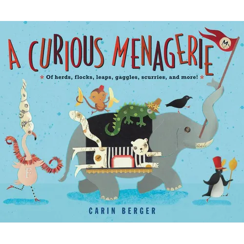 A Curious Menagerie: Of Herds, Flocks, Leaps, Gaggles, Scurries, and More!