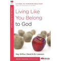 Living Like You Belong to God: A 6-Week, No-Homework Bible Study