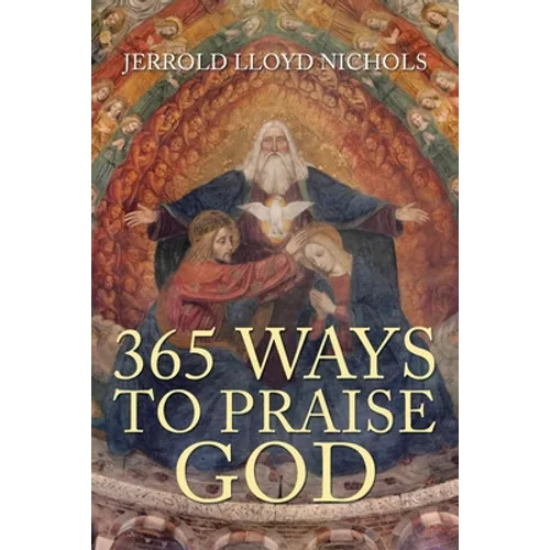 365 Ways to Praise God