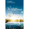 A Wildflower Thrives in Florida: From Striving to Thriving After Sexual Abuse and Other Trauma