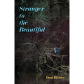 Stranger to the Beautiful
