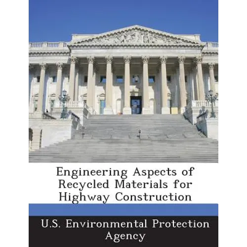 Engineering Aspects of Recycled Materials for Highway Construction