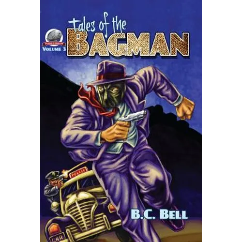 Tales of the Bagman Volume Three