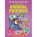 Oh, the Pets You Can Get! All about Our Animal Friends