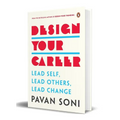 Design Your Career: Lead Self, Lead Others, Lead Change