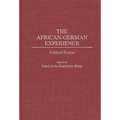 The African-German Experience: Critical Essays