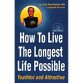 How To Live The Longest